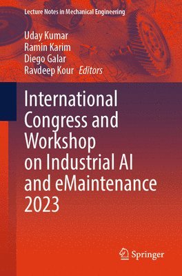International Congress and Workshop on Industrial AI and eMaintenance 2023 1