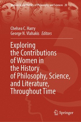 bokomslag Exploring the Contributions of Women in the History of Philosophy, Science, and Literature, Throughout Time