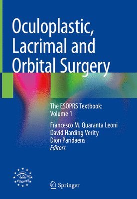 Francesco M. Quaranta Leoni, David Harding Verity, Dion Paridaens - Oculoplastic, Lacrimal and Orbital Surgery, Inbunden
