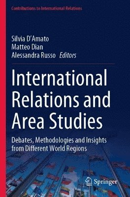 Silvia D'Amato, Matteo Dian, Alessandra Russo - International Relations and Area Studies, Häftad