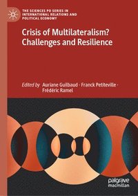 bokomslag Crisis of Multilateralism? Challenges and Resilience