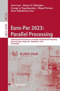 bokomslag Euro-Par 2023: Parallel Processing