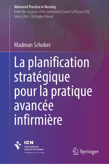 Madrean Schober - La planification stratégique pour la pratique avancée infirmière, Inbunden