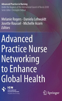 bokomslag Advanced Practice Nurse Networking to Enhance Global Health