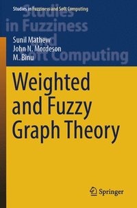 bokomslag Weighted and Fuzzy Graph Theory