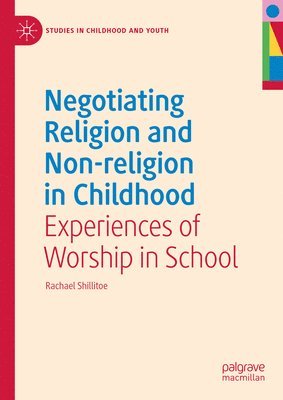 bokomslag Negotiating Religion and Non-religion in Childhood