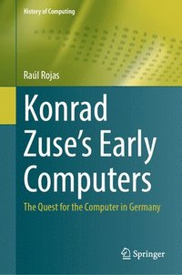bokomslag Konrad Zuse's Early Computers