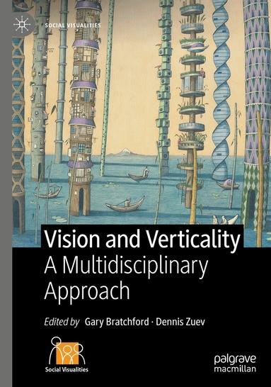 Gary Bratchford, Dennis Zuev - Vision and Verticality, Häftad