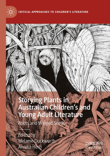 bokomslag Storying Plants in Australian Childrens and Young Adult Literature