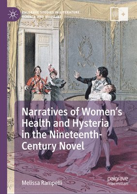 bokomslag Narratives of Women's Health and Hysteria in the Nineteenth-Century Novel