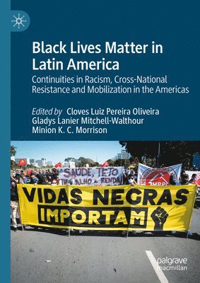 Black Lives Matter in Latin America 1
