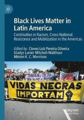 Black Lives Matter in Latin America 1