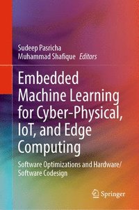 bokomslag Embedded Machine Learning for Cyber-Physical, IoT, and Edge Computing