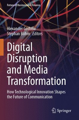 bokomslag Digital Disruption and Media Transformation