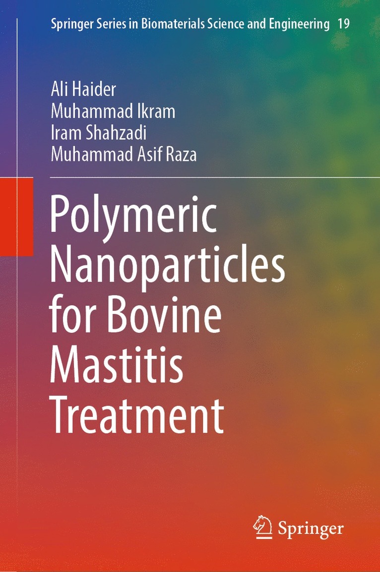 Polymeric Nanoparticles for Bovine Mastitis Treatment 1