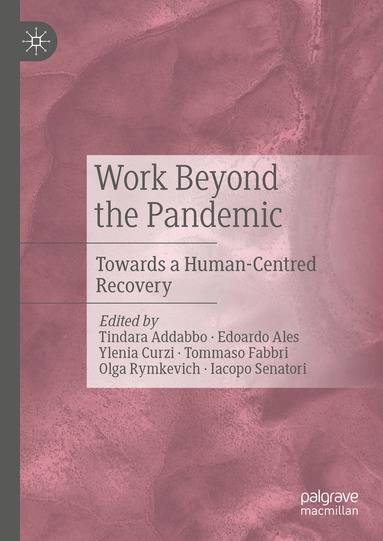 Tindara Addabbo, Edoardo Ales, Ylenia Curzi, Tommaso Fabbri, Olga Rymkevich, Iacopo Senatori - Work Beyond the Pandemic, Inbunden
