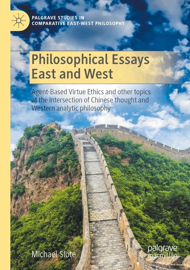 Michael Slote - Philosophical Essays East and West, Häftad
