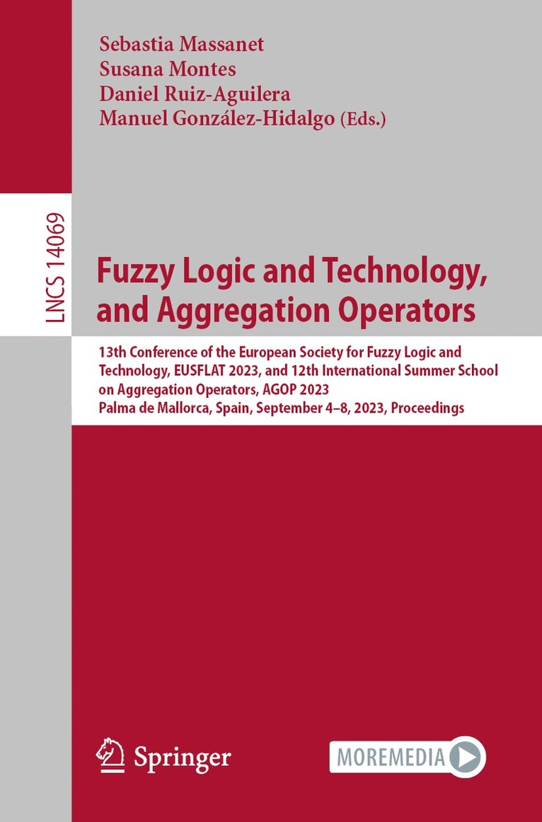 Sebastia Massanet, Susana Montes, Daniel Ruiz-Aguilera, Manuel González-Hidalgo - Fuzzy Logic and Technology, and Aggregation Operators, Häftad