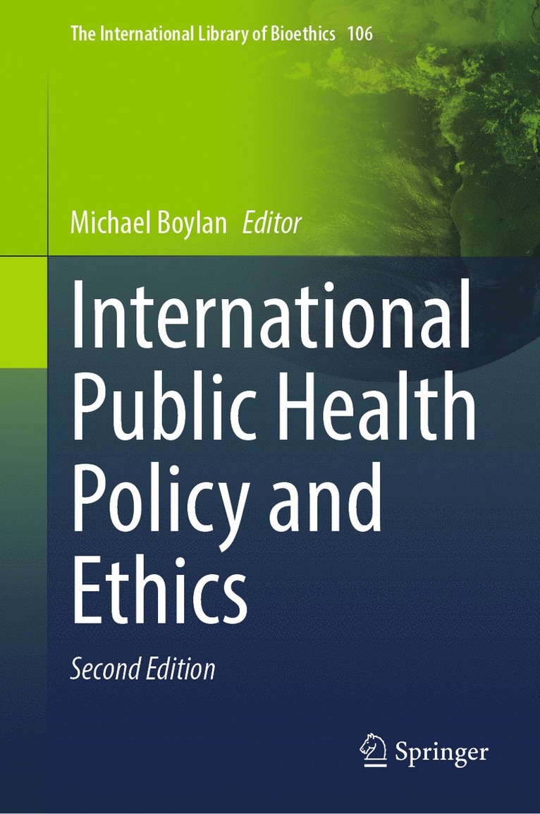 Michael Boylan - International Public Health Policy and Ethics, Inbunden