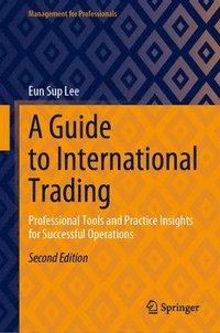 bokomslag A Guide to International Trading