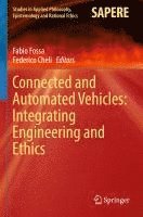 bokomslag Connected and Automated Vehicles: Integrating Engineering and Ethics