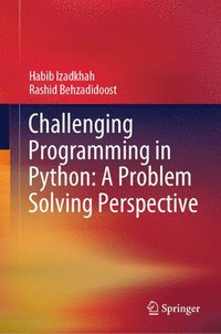 bokomslag Challenging Programming in Python: A Problem Solving Perspective