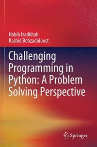 bokomslag Challenging Programming in Python: A Problem Solving Perspective