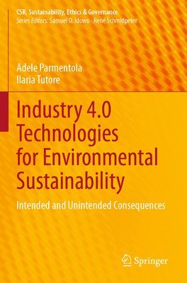 Adele Parmentola, Ilaria Tutore - Industry 4.0 Technologies for Environmental Sustainability, Häftad