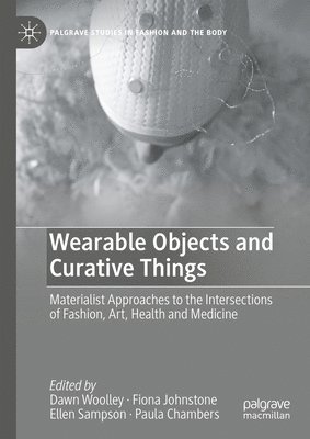 Wearable Objects and Curative Things 1