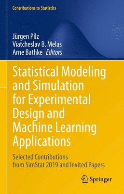 Statistical Modeling and Simulation for Experimental Design and Machine Learning Applications 1