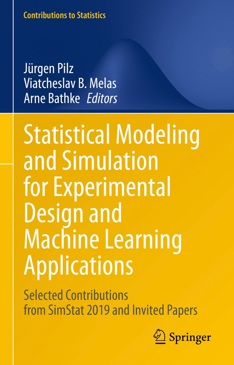 Statistical Modeling and Simulation for Experimental Design and Machine Learning Applications 1