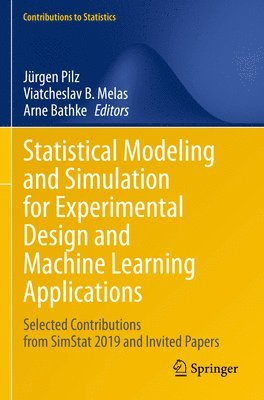 Statistical Modeling and Simulation for Experimental Design and Machine Learning Applications 1