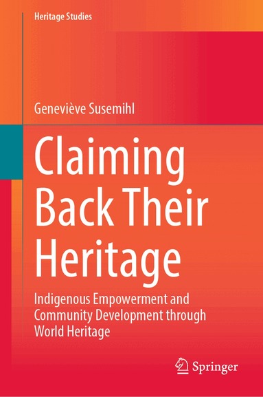 Geneviève Susemihl - Claiming Back Their Heritage, Inbunden