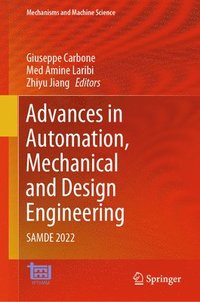 bokomslag Advances in Automation, Mechanical and Design Engineering