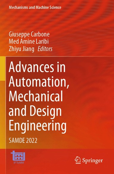Giuseppe Carbone, Med Amine Laribi, Zhiyu Jiang - Advances in Automation, Mechanical and Design Engineering, Häftad