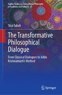 bokomslag The Transformative Philosophical Dialogue
