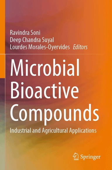 Ravindra Soni, Deep Chandra Suyal, Lourdes Morales-Oyervides - Microbial Bioactive Compounds, Häftad