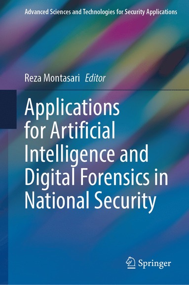 bokomslag Applications for Artificial Intelligence and Digital Forensics in National Security