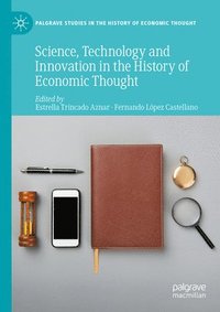 bokomslag Science, Technology and Innovation in the History of Economic Thought