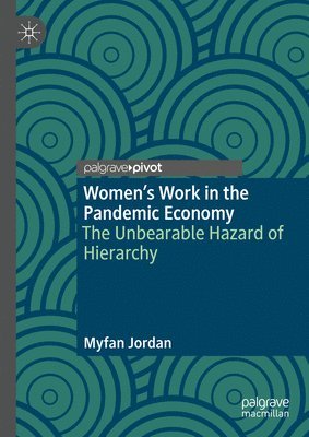 Womens Work in the Pandemic Economy 1