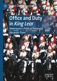 bokomslag Office and Duty in King Lear