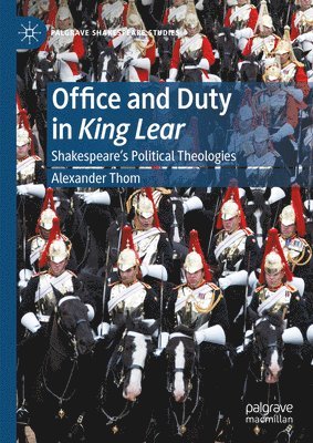 Office and Duty in King Lear