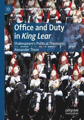Office and Duty in King Lear