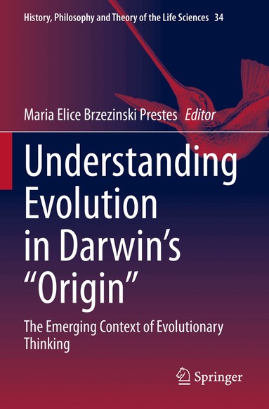 Maria Elice Brzezinski Prestes - Understanding Evolution in Darwin's "Origin", Häftad