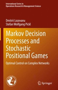 bokomslag Markov Decision Processes and Stochastic Positional Games