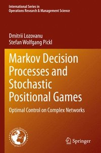 bokomslag Markov Decision Processes and Stochastic Positional Games