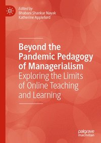 bokomslag Beyond the Pandemic Pedagogy of Managerialism