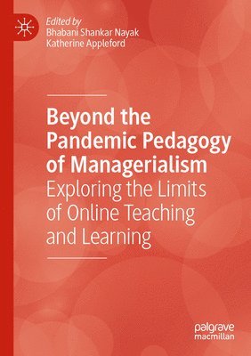 Beyond the Pandemic Pedagogy of Managerialism 1