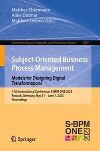 bokomslag Subject-Oriented Business Process Management. Models for Designing Digital Transformations
