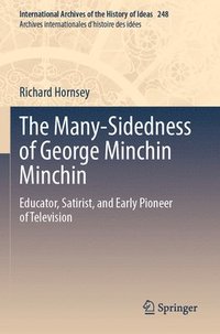 bokomslag The Many-Sidedness of George Minchin Minchin